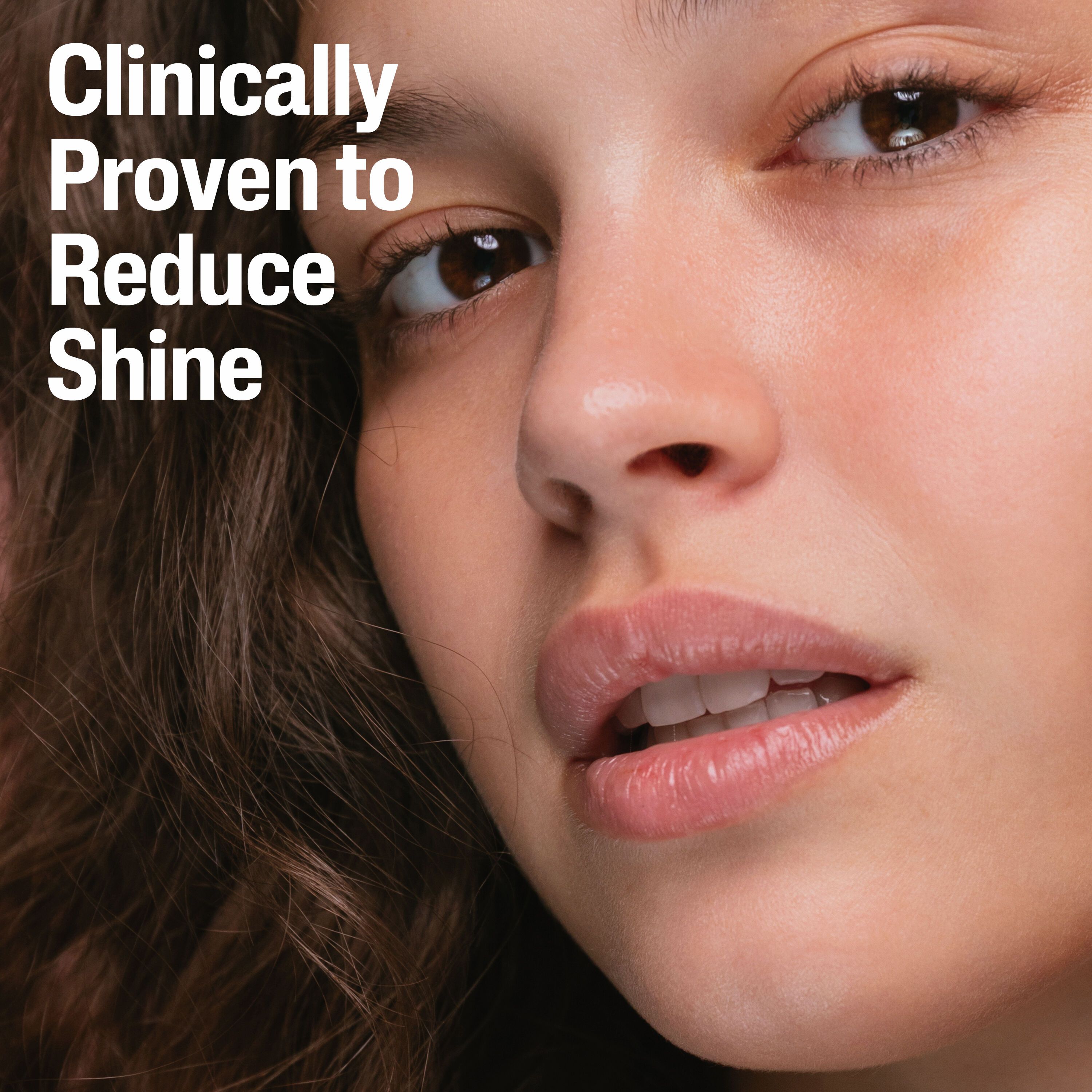 Clinically proven to reduce shine